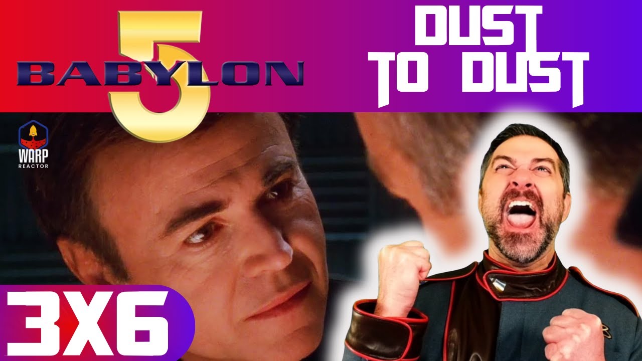 Babylon 5 3x6 'Dust to Dust' - A Dose of Shocking Revelations! REACTION & REVIEW!