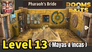 Rooms & exits level 13 walkthrough ( mayas and incas ) chapter 4 pharaoh's bride 