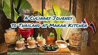 A Culinary Journey to Thailand at Makan Kitchen Doubletree by Hilton Putrajaya