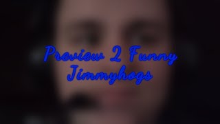 Preview 2 Funny Jimmyhogs