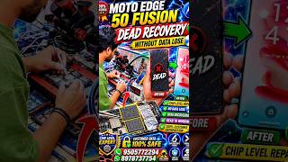 📱 Moto Edge 50 Fusion Dead Recovery ✅ | Data Safe Recovery 💿 | No Data Loss | Chip Level Repair 🔧