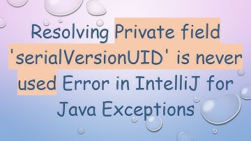 Resolving Private field 