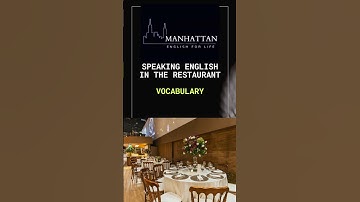 SPEAKING ENGLISH IN THE RESTAURANT