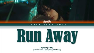 ITZY RYUJIN 'Run Away' Lyrics (류진 Run Away 가사) (Color Coded Lyrics) Resimi