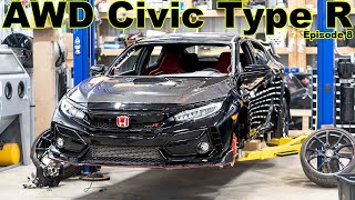 Building an AWD Civic Type R | Ep. 8 (The most difficult part yet)