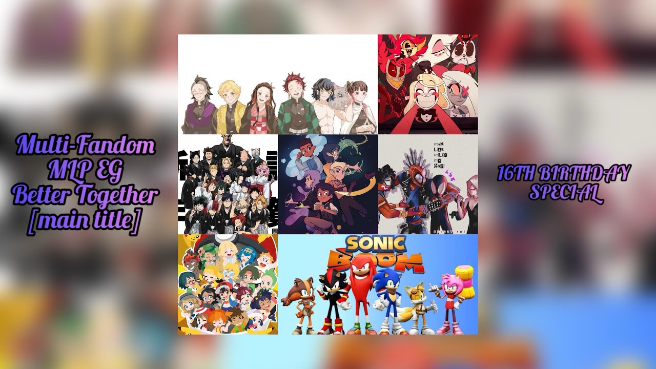 Multi-Fandom - MLP EG Better Together [main title] AMV [16TH BIRTHDAY ...