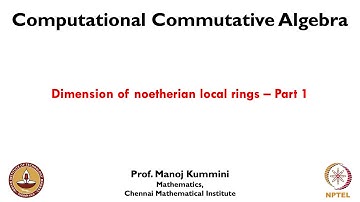 mod09lec42 - Dimension of noetherian local rings - Part 1