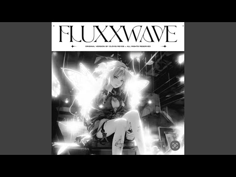 FLUXXWAVE Extremely Slowed Reverb