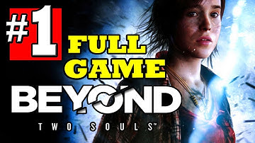 Beyond Two Souls Walkthrough Part 1 Gameplay Lets Play Beyond Two Souls PS3 1080p