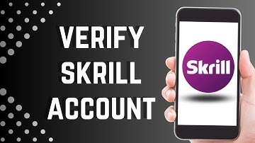 How to verify Skrill account