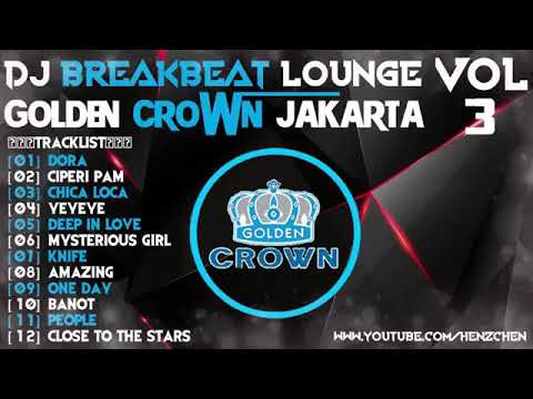 DJ BREAKBEAT LOUNGE 2018 [GOLDEN CROWN JAKARTA]