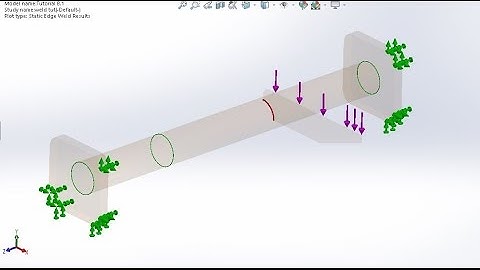 Weld check simulation on solidwork(weld pass or fail)