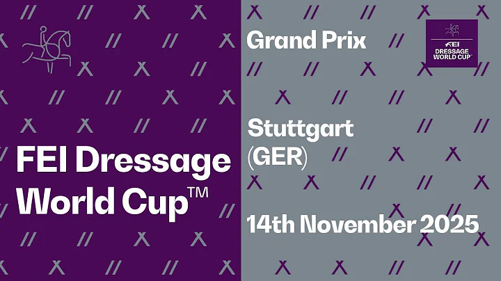 RE-LIVE | Grand Prix - FEI Dressage World Cup™ 2025/2026 Stuttgart