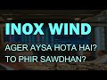 INOX WIND LATEST NEWS - INOX WIND today News - INOX WIND TODAY TARGET - INOX WIND ANALYSI #inoxwind