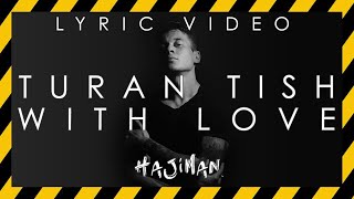 Turan Tish - With Love (Lyric Video)