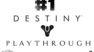 Destiny Story Playthrough - Part 1 - Raging at Xbone and Character Creation