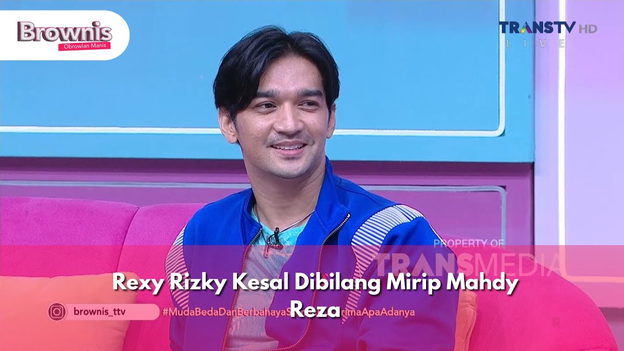 Rexy Rizky Kesal Dibilang Mirip Mahdy Reza - Brownis (13/9/24) P3