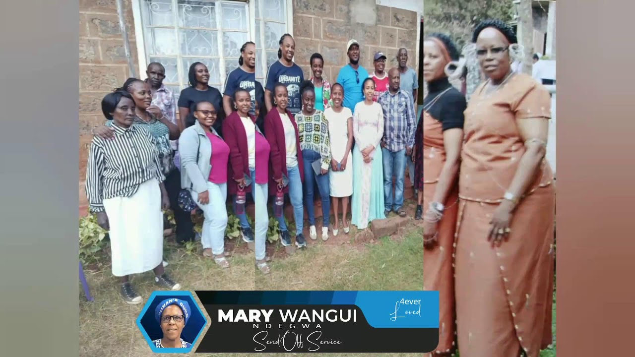 Mary Wangui Ndegwa Send Off Service