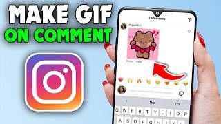 2026 How To Make Your Own Gif On Instagram Comment - Full Guide
