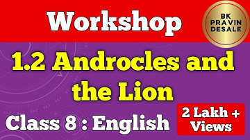 1.2 androcles and the lion english workshop class 8 | 8th english 1.2 question answer | workshop 1.2