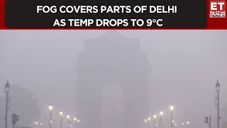 Delhi Experiences Foggy Morning on December 25, Minimum Temperature at 9°C, Dense Fog Expected: IMD