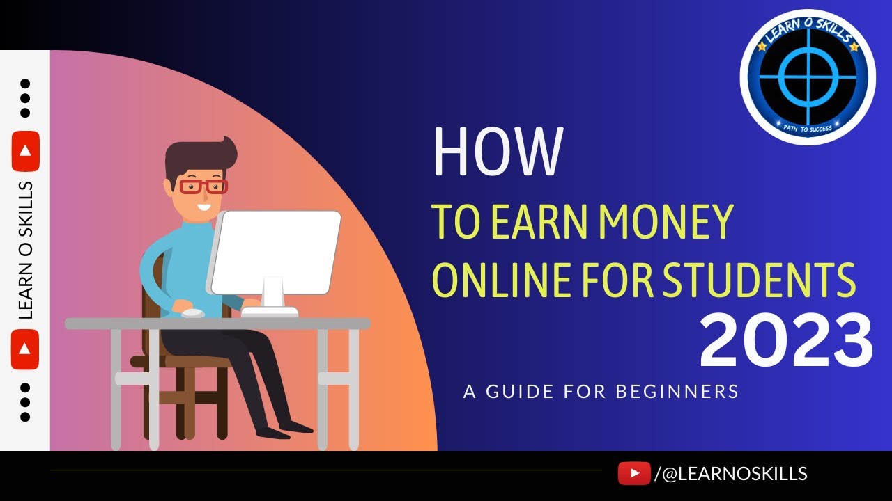 How To Earn Money Online | How to earn money online for Student | Make ...