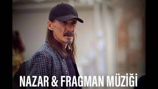 YALNIZ KURT - NAZAR & FRAGMAN MÜZİĞİ