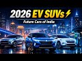 2026 में आने वाली SUVs 🚗⚡ | Electric &amp; Hybrid SUV धमाका!