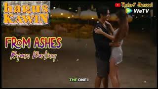 From Ashes ( Lirik ) OST Harus Kawin The Series ~ WeTV || Ryann Darling #haruskawin