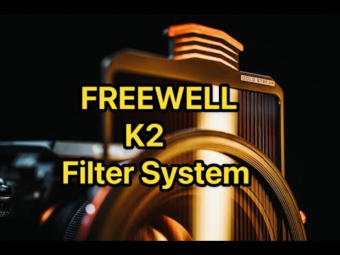 FREEWELL K2 ND Filter System is Amazing