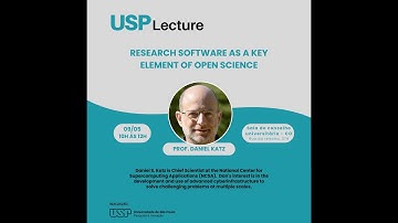 USP Lecture | Research software as a key element of open science - Prof. Daniel Katz