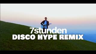 Alexander Eder - 7 Stunden (Disco Hype Remix)