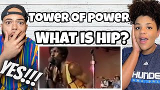 THIS WAS GREAT!..| FIRST TIME HEARING Tower Of Power -  What Is Hip? REACTION