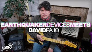 EarthQuaker Devices Meets David Pajo