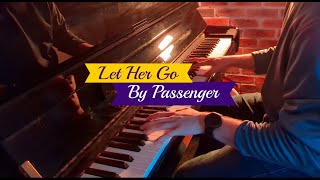 Passenger - Let Her Go | Piano Cover