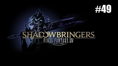 FFXIV Session 49: Ardbert (w/ Commentary)