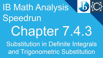 Chapter 7.4.3 | More Integration by Substitution | CodingBytes IB Math Analysis Speedrun