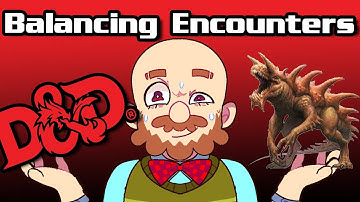 Balancing Encounters - Dungeon Masterclass