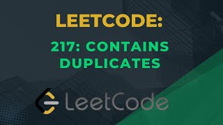217. Contains Duplicates | Array &amp; Hashmap | #Leetcode #leetcodedailychallenge