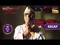 Vashikaranam - Kis Par Rakhe Vishwas | Ep 5 & 6 | RECAP | वशीकरणं - किस पर रखें विश्वास