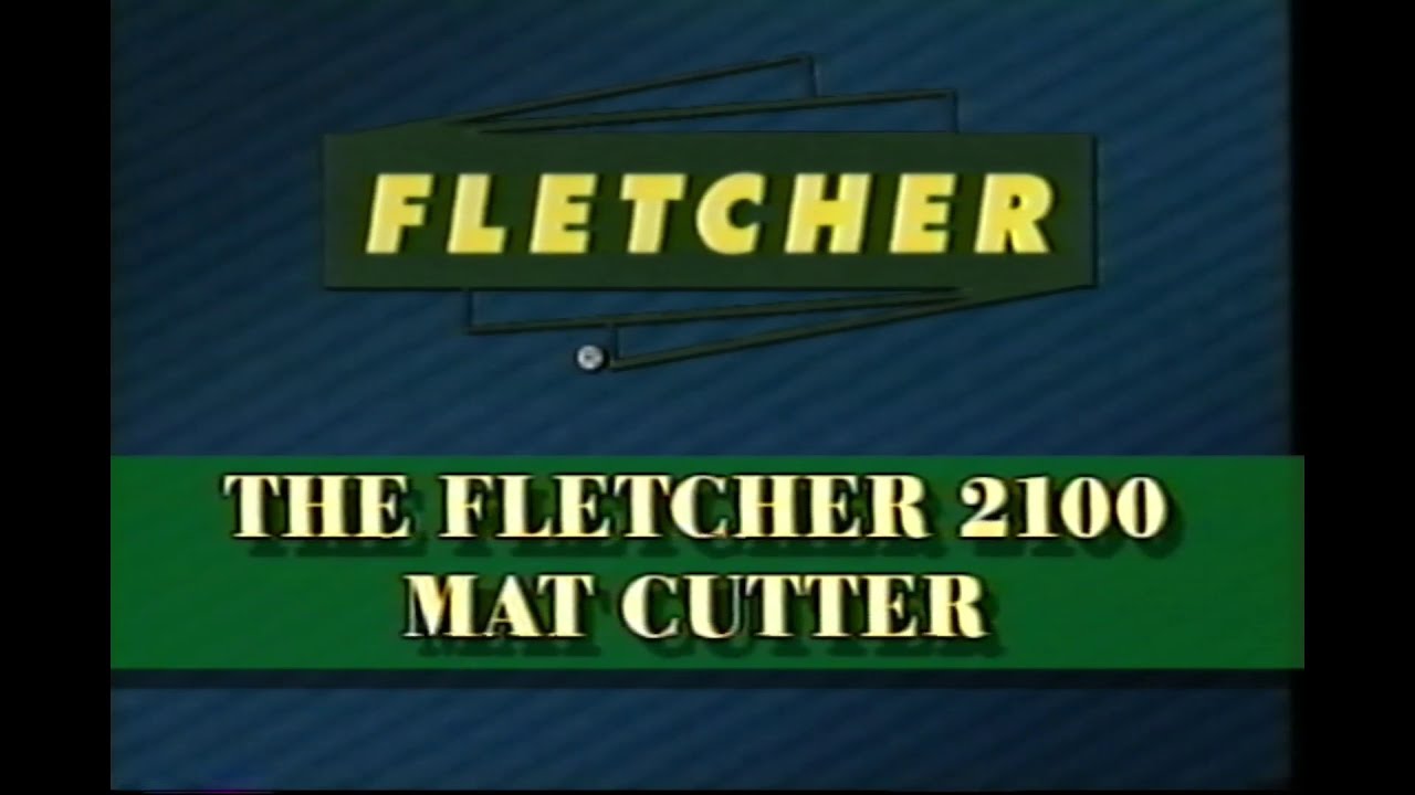 Fletcher 2100 Mat Cutter Instructional Video YouTube