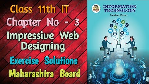 11th IT - Impressive Web Designing Exercise Solutions | Maharashtra Board