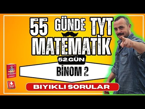 BİNOM 2 Bıyıklı Sorular  |55 Günde TYT Matematik Kampı |  52. Gün | TYT Matematik