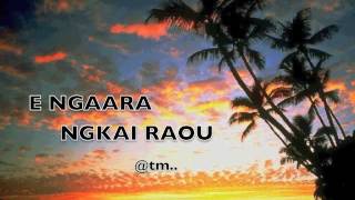 2017 E NGAARA NGKAI RAOU by Nabzy - Kiribati@tm..