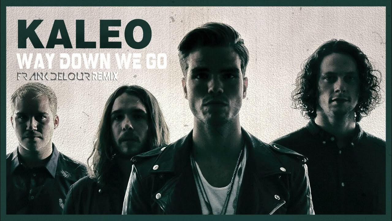 Walls down we. Йокуль юлиуссон. Калео. Walls down we. Way down we go.