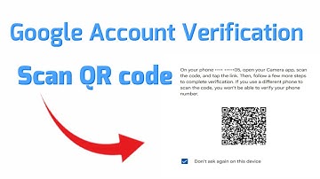 How to fix Google Account Verification while Scan QR code with your phone Problem on PC