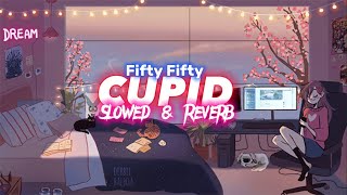 FIFTY FIFTY - CUPID ( Slowed & Reverb ) - Twin Version