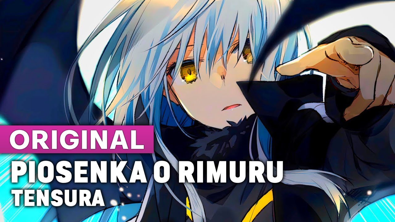 Piosenka o Rimuru - TenSura (Muzyka Anime)
