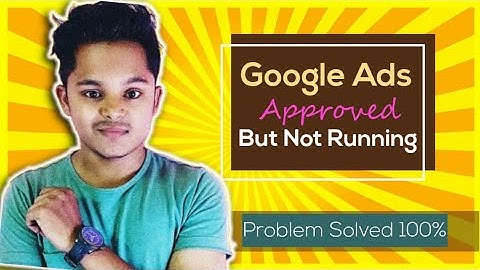 Google ADS Approved But Not Running  🤔🤔 Adwords 100% Working Solution 2020 😱🔥