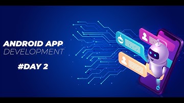 ANDROID APP DEVELOPMENT WORKSHOP | DAY 2 [VIEWS, LAYOUTS & UI RESOURCES]